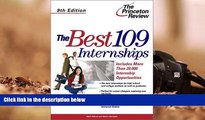 Download The Best 109 Internships, 9th Edition (Career Guides) Pre Order