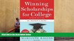 Download Winning Scholarships for College, Fourth Edition: An Insider s Guide Books Online