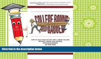 Free PDF College Bound and Gagged: How to Help Your Kid Get into a Great College Without Losing