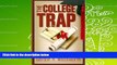 Download College Trap, The: Web-based Financial Guide for Students and Parents Pre Order