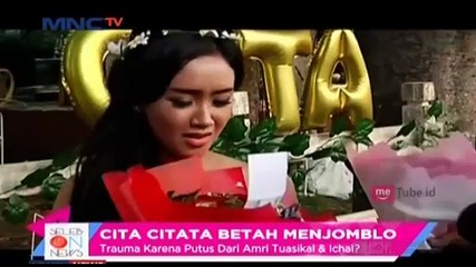 Trauma Pacaran, Cita Citata Betah Menjomblo