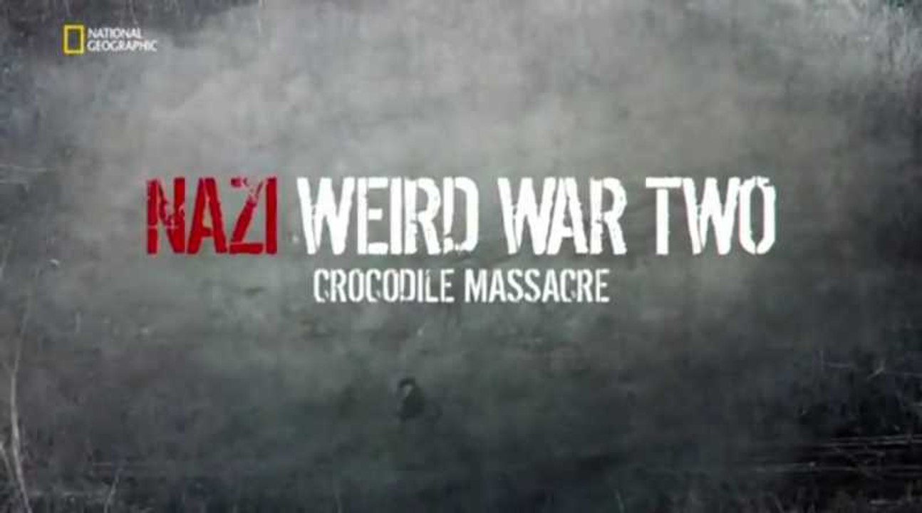 Нацистские тайны Второй мировой войны 4. Крокодилья бойня. www.voenvideo.ru