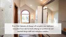 Bathroom Design & Remodeling Services In Naperville | River Oak Cabinetry & Design