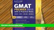 Free PDF Kaplan GMAT Premier 2015 with 6 Practice Tests: Book + DVD + Online + Mobile (Kaplan Test