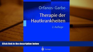 Read Online Therapie der Hautkrankheiten: einschließlich Allergologie, Andrologie, Phlebologie,