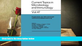 PDF  Current Topics in Microbiology and Immunology (Volume 47) (English and German Edition) W.