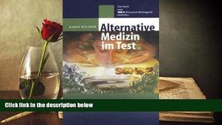 Read Online Alternative Medizin im Test: Das Buch zum SWR ?-Wissenschaftsmagazin 