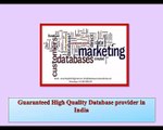 Guaranteed High Quality Database provider in India