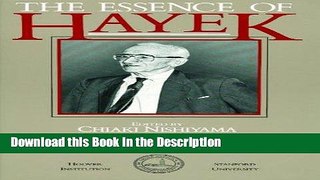 Read [PDF] The Essence of Hayek (Hoover Institution Press Publication) Full Book