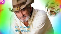 ° ★ love me tonight ° ★ Don Williams-7MdoGfJhdmU-HQ