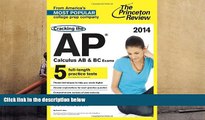 Free PDF Cracking the AP Calculus AB   BC Exams, 2014 Edition (College Test Preparation) Pre Order