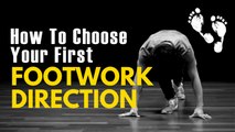 Bboy Beginner Tutorial | How to Choose Your First Footwork Direction