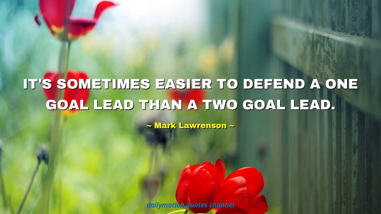 Mark Lawrenson Quotes #2