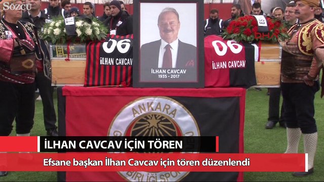 Efsane Başkan İlhan Cavcav için tören düzenlendi