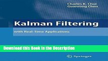 Download [PDF] Kalman Filtering: with Real-Time Applications Online Ebook