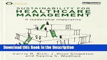 Download [PDF] Sustainability for Healthcare Management: A Leadership Imperative Full Ebook