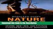 Download [PDF] Nature Crime: How We re Getting Conservation Wrong New Ebook