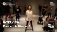 INTERVIEW: Choreographer Lia Kim ep.1