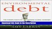 Download [PDF] Environmental Debt: The Hidden Costs of a Changing Global Economy New Book