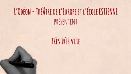 épisode 1 Très très vite : Hôtel Feydeau - Odéon théâtre de l'Europe et l'École Estienne