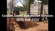 Custom Septic Installation Services - (870) 830-7714