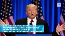 Spurs coach Gregg Popovich slams Donald Trump presidency
