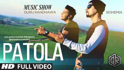 Patola (Full Song) Guru Randhawa _ Bohemia _ T-Series