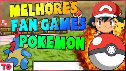 OS 5 MELHORES FAN GAMES DE POKÉMON DA ATUALIDADE