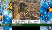 DOWNLOAD EBOOK The history of Jemmy and Jenny Jessamy Eliza Fowler Haywood Trial Ebook
