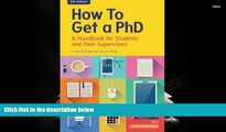 PDF [DOWNLOAD] How To Get A Phd: A Handbook For Students And Their Supervisors Estelle Phillips