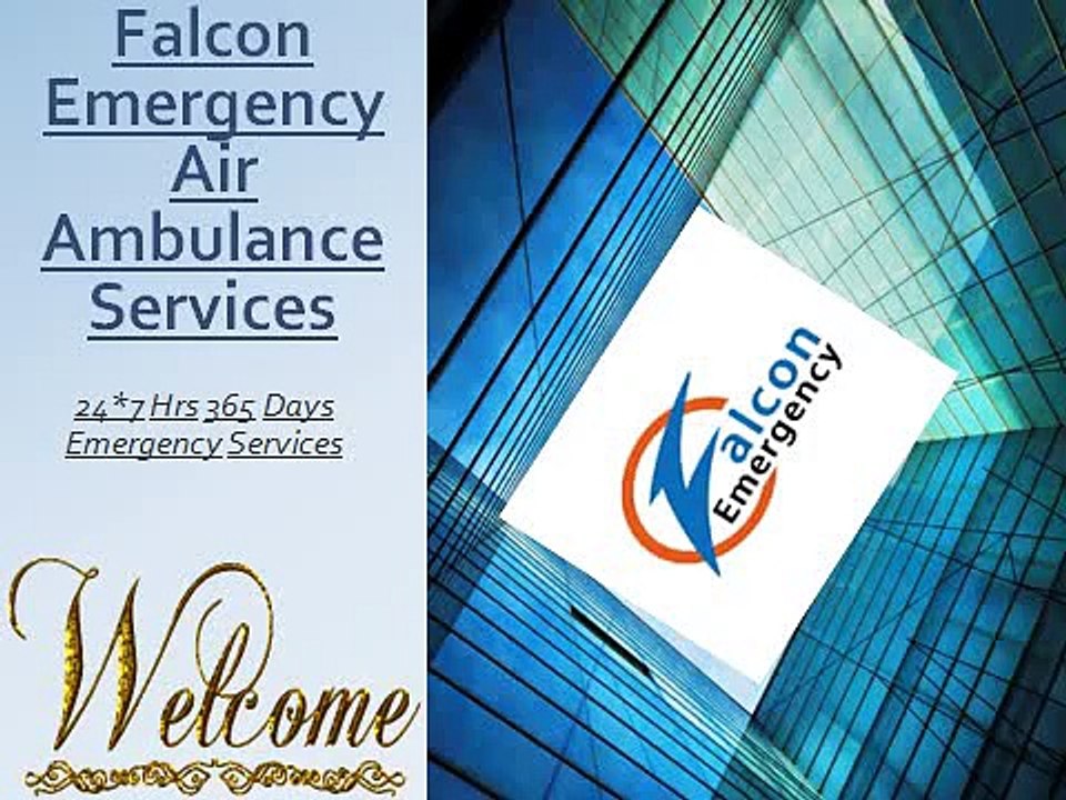 Least Price by Falcon Emergency Air Ambulance Services from Allahabad and Bangalore