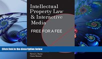 FREE [DOWNLOAD] Intellectual Property Law and Interactive Media (Digital Formations) Edward Lee