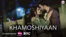 Khamoshiyaan HD Video Song Suhani Shah & Salman Shaikh 2017 Ehesaas ft Souvyk Chakraborty | New Hindi Songs