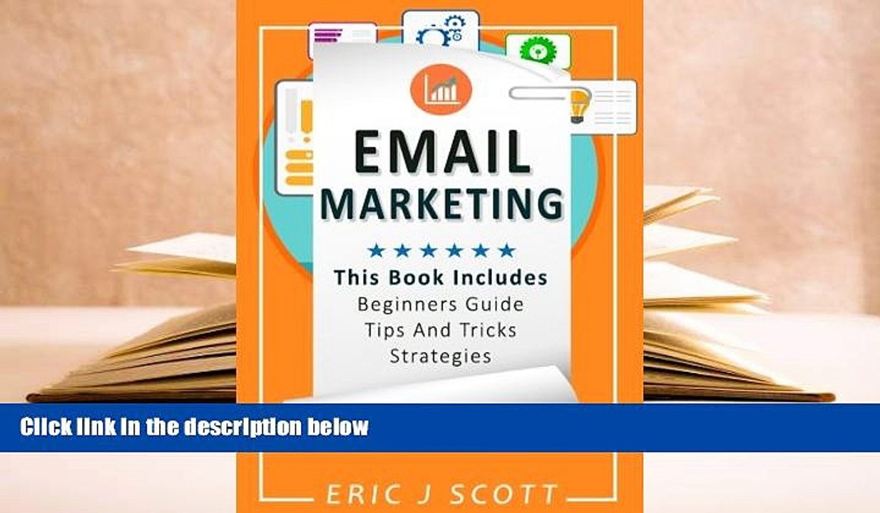 Read Online Email Marketing: This Book Includes  Email Marketing Beginners Guide, Email Marketing