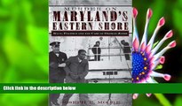 EBOOK ONLINE Murder on Maryland s Eastern Shore: Race, Politics and the Case of Orphan Jones (True