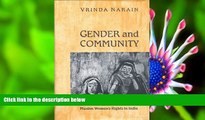 READ book Gender and Community: Muslim Women s Rights in India Vrinda Narain For Ipad