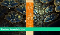 READ book The Rights of Older Persons, Second Edition: A Basic Guide to the Legal Rights of Older