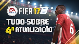 FIFA 17 - TUDO SOBRE A 4ª ATUALIZAÇÃO (PS4/XONE/PC/PS3/X360)