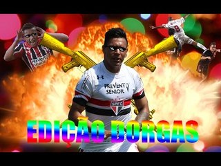 EDIÇÃO DORGAS SÃO PAULO FC ZUANDO RIVAIS