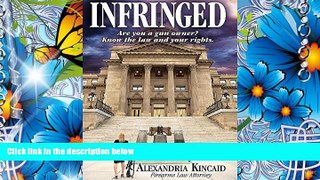READ book Infringed Alexandria Kincaid Pre Order