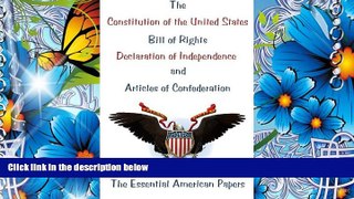 FREE [PDF] DOWNLOAD The Constitution of the United States, Bill of Rights, Declaration of