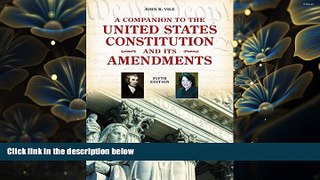 READ book A Companion to the United States Constitution and Its Amendments, 5th Edition (Companion