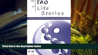 PDF [FREE] DOWNLOAD  The Tao of Life Stories: Chinese Language, Poetry, and Culture in Education