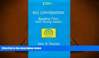 PDF [DOWNLOAD] Reel Conversations: Reading Films with Young Adults (Young Adult Literature S)