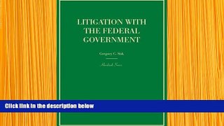 READ book Litigation with the Federal Government (Hornbook) Gregory Sisk Pre Order
