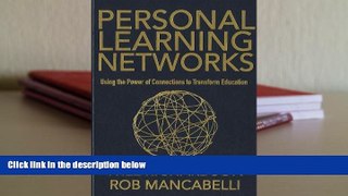 Download [PDF]  Personal Learning Networks: Using the Power of Connections to Transform Education