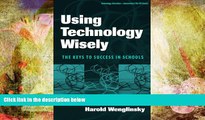 Download [PDF]  Using Technology Wisely: The Keys To Success In Schools (Technology,