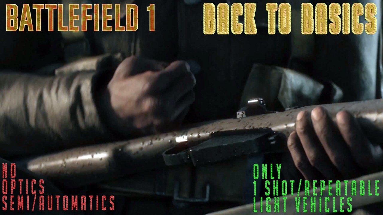 BATTLEFIELD 1 Back To Basics GameMode