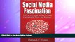PDF  Social Media Fascination: Embracing Social Media To Build Community, Trust, and Rapport For