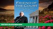 READ book Friend of the Court: On the Front Lines with the First Amendment Floyd Abrams For Ipad